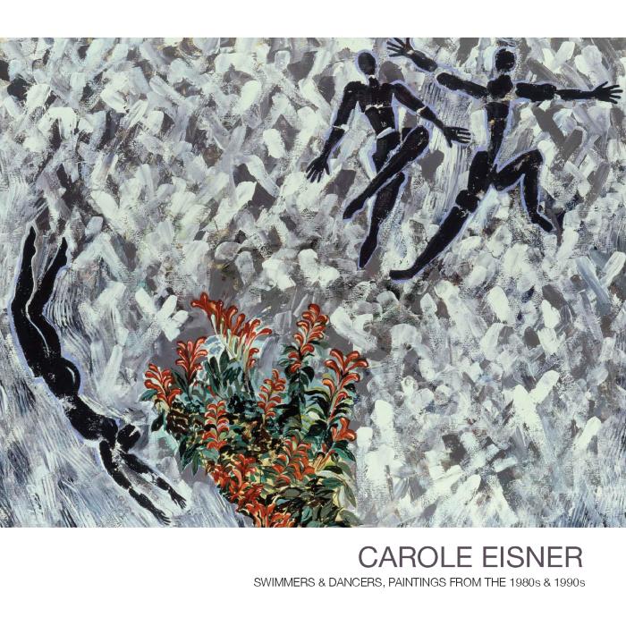 Carole Eisner: Swimmers and Dancers 